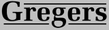 GREGERS